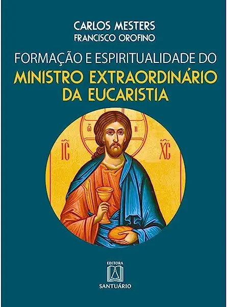 Livro Formacao e espiritualidade do ministro extraordinar...