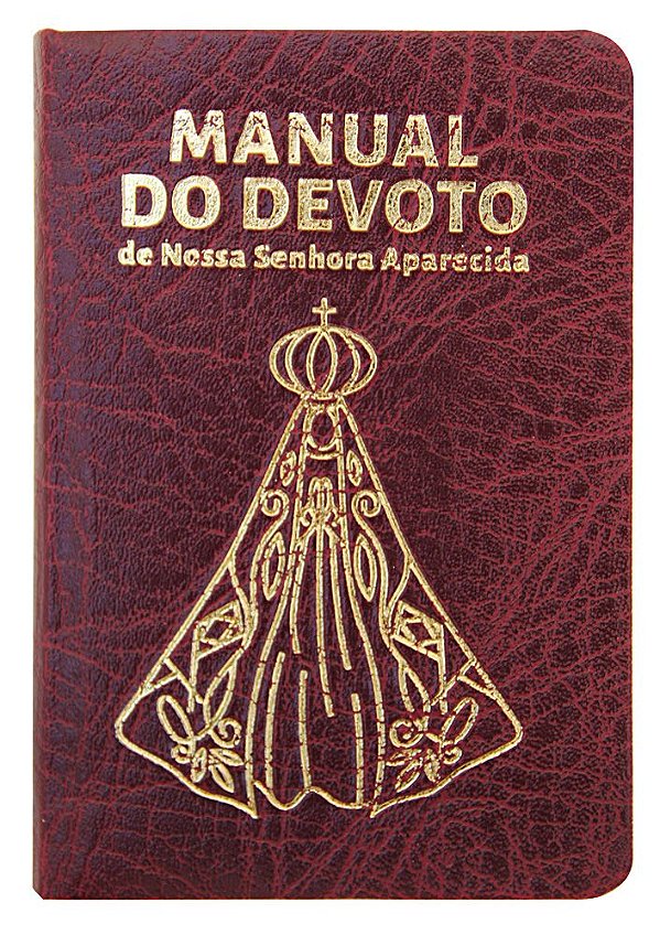 Livro Manual do devoto de nossa Senhora Aparecida - Luxo vinho