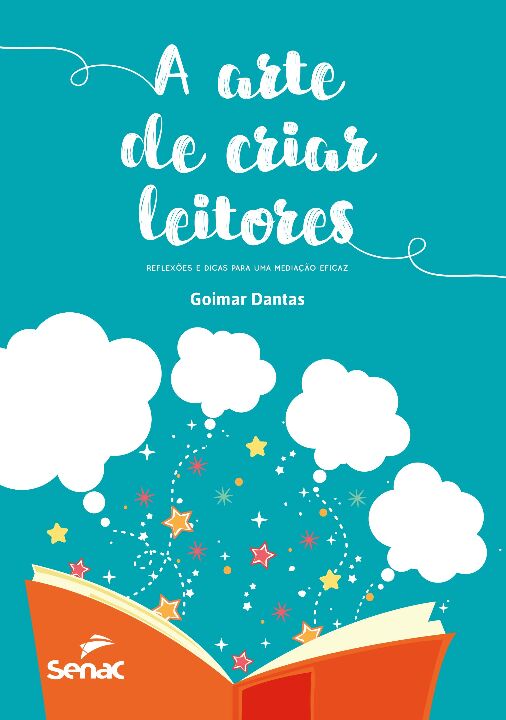 Livro A arte de criar leitores: reflexão e dicas para uma...