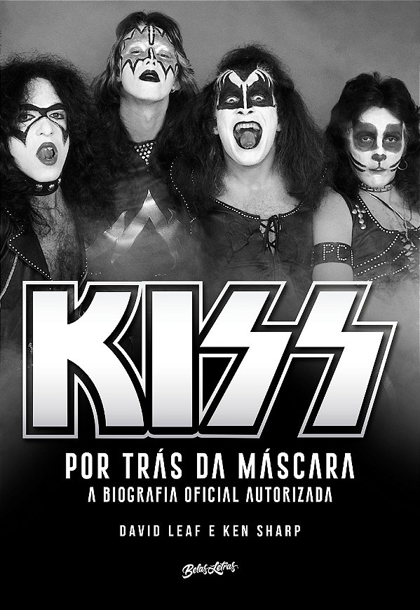 Livro Kiss - Por Trás Da Máscara - A Biografia Oficial Au...