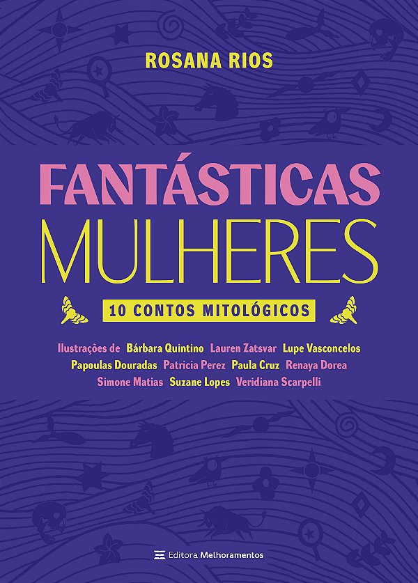 Livro Fantásticas Mulheres - 10 Contos Mitológicos