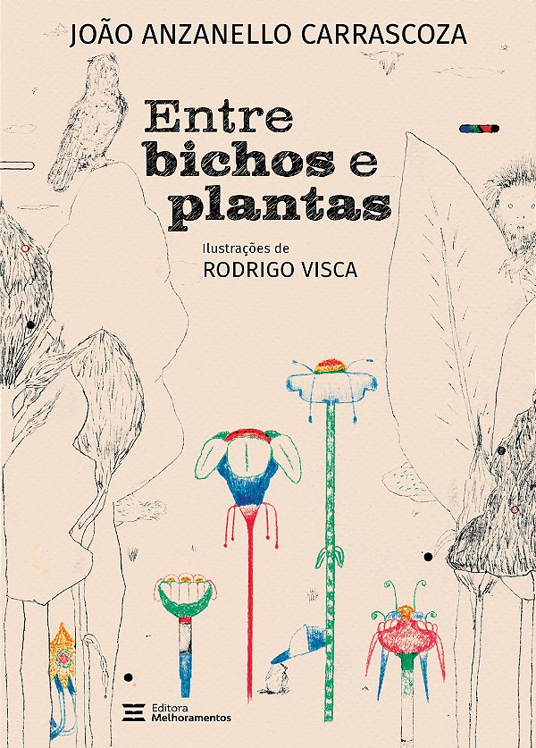 Livro Entre bichos e plantas: e outras histórias de natureza