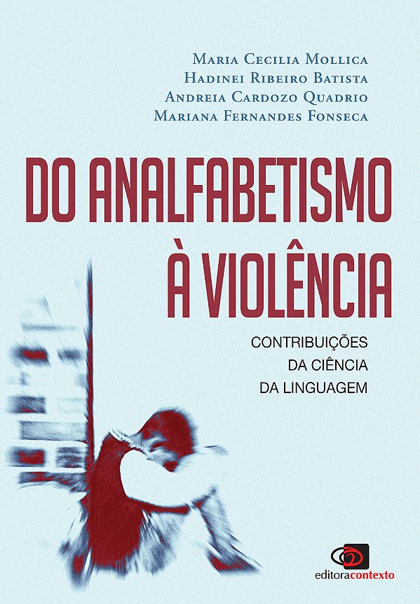 Livro Do analfabetismo à violência: Contribuições da ciên...