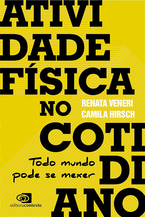 Livro Atividade física no cotidiano: todo mundo pode se m...