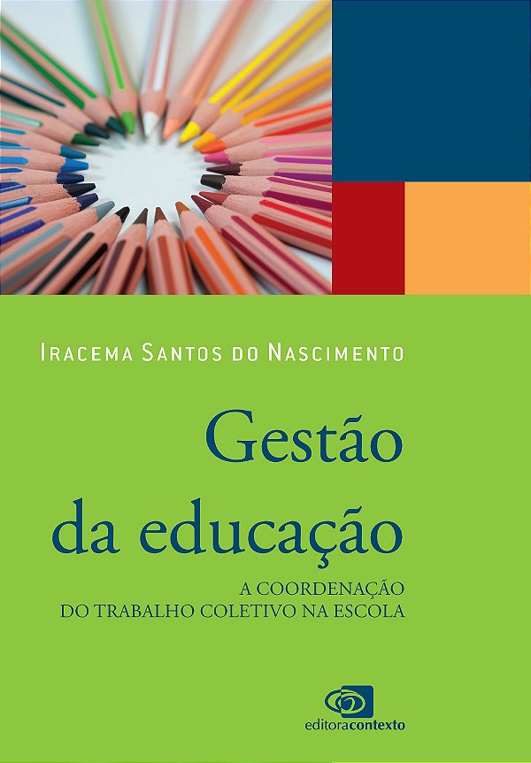 Livro Gestão Da Educação - A Coordenação Do Trabalho Cole...