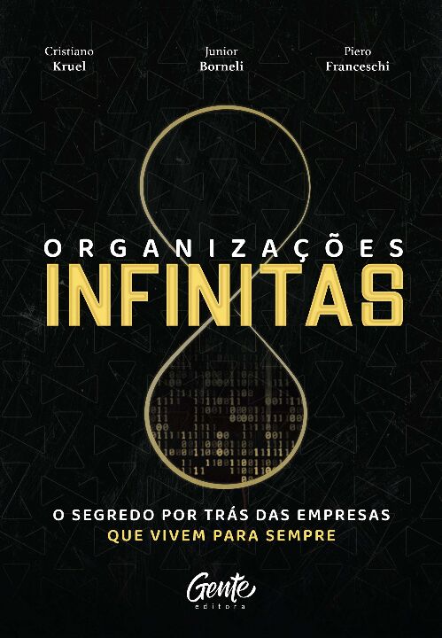 Livro Organizações infinitas: O segredo por trás das empr...