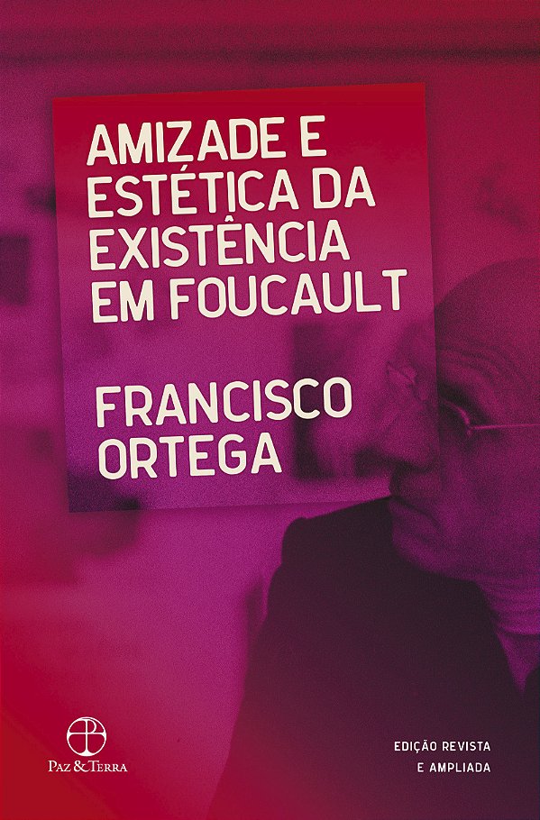 Livro Amizade e estética da existência em foucault