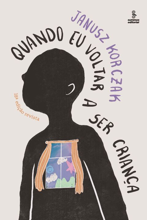 Livro Quando eu voltar a ser criança - Edição revista