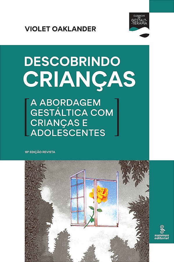 Livro Descobrindo crianças: A abordagem gestáltica com cr...