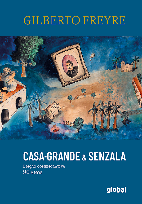 Livro Casa-Grande & Senzala - Edição Comemorativa 90 Anos
