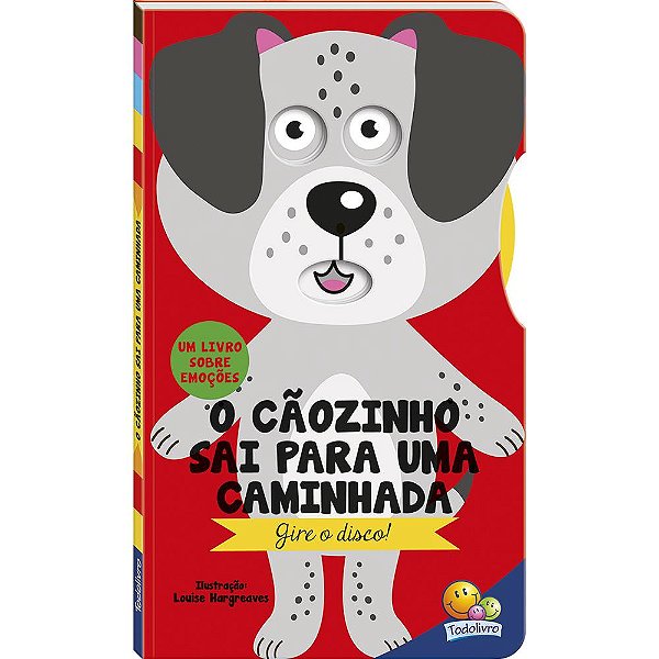 Livro Gire o Disco! Um livro sobre Emoções: Cãozinho