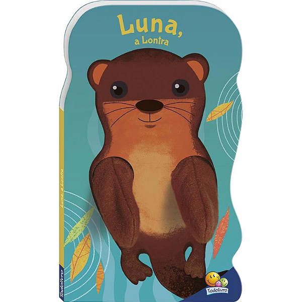 Livro Animais Dedoche IV: Luna, a Lontra