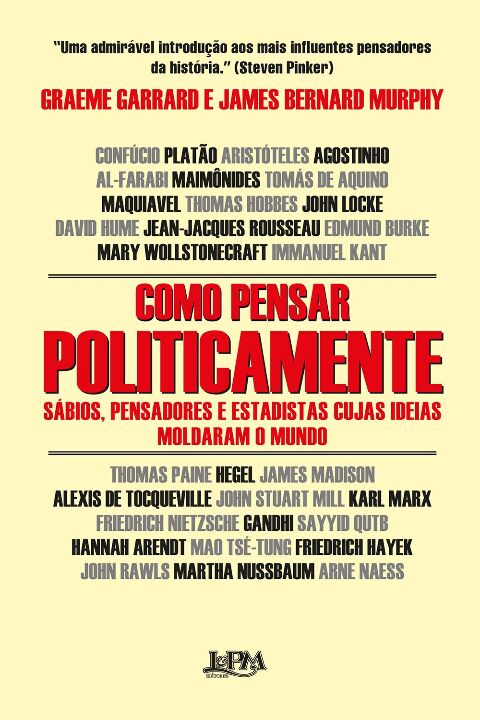 Livro Como pensar politicamente: sábios, pensadores e est...