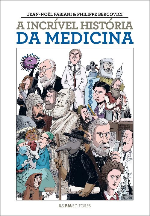Livro A incrível história da medicina