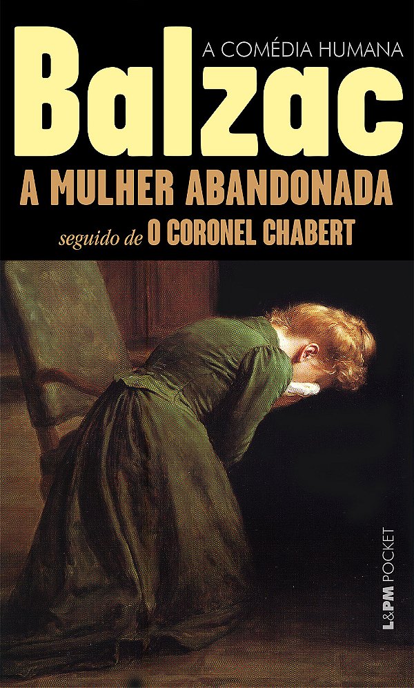Livro A Mulher Abandonada Seguido De O Coronel Chabert