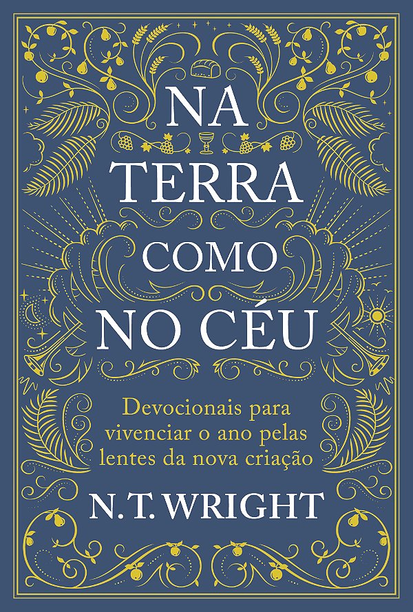 Livro Na terra como no céu: Devocionais para vivenciar o ...