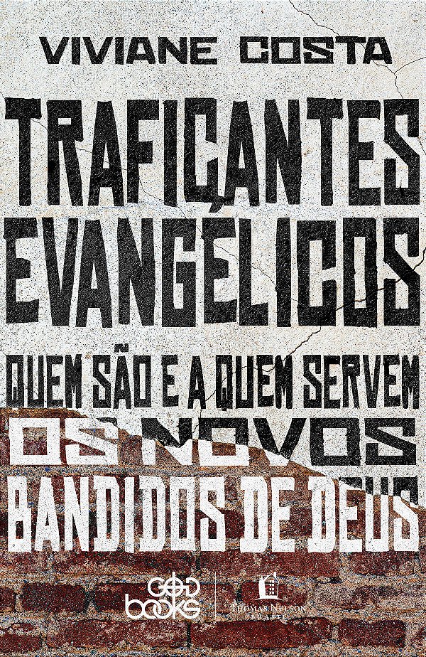 Livro Traficantes evangélicos: Quem são e a quem servem o...