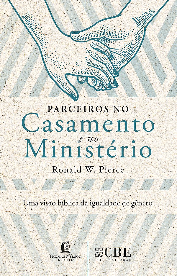 Livro Parceiros No Casamento E No Ministério - Uma Visão ...
