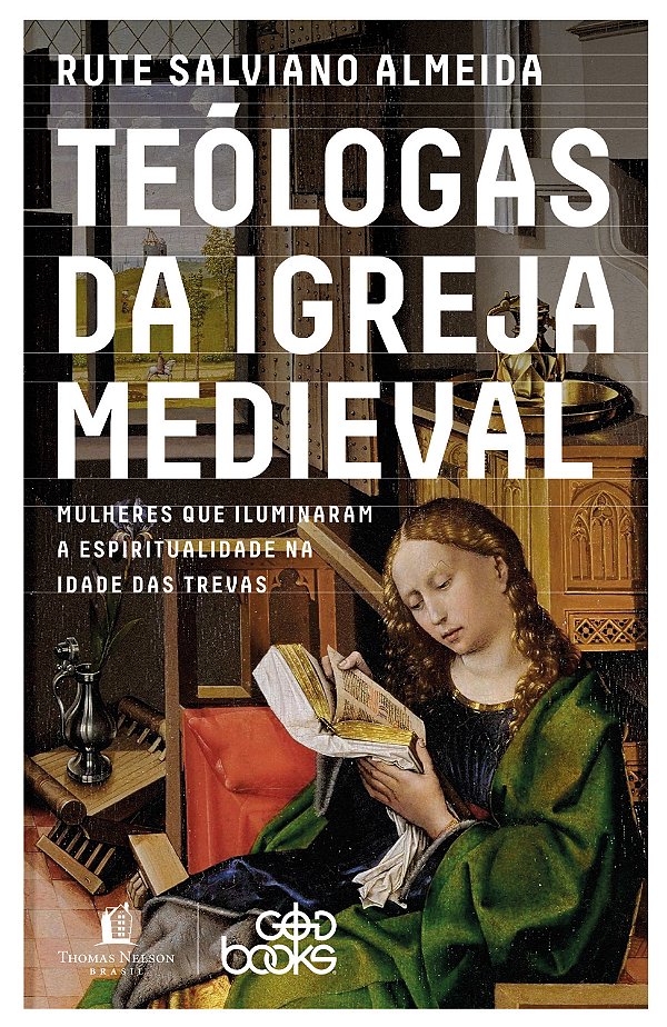 Livro Teólogas Da Igreja Medieval - Mulheres Que Iluminar...