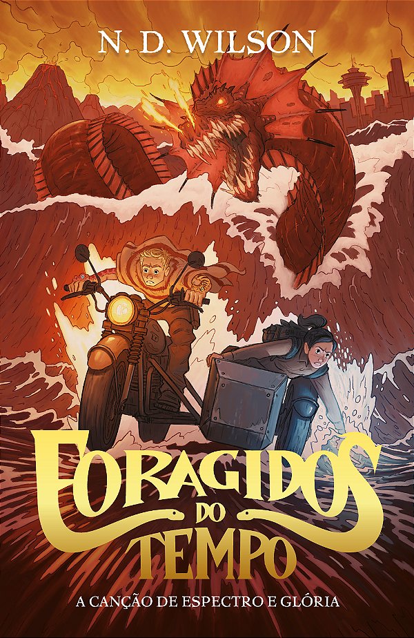 Livro Foragidos Do Tempo - A Canção De Espectro E Glória