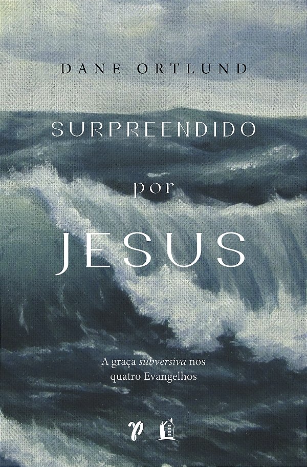 Livro Surpreendido Por Jesus - A Graça Subversiva Nos Qua...