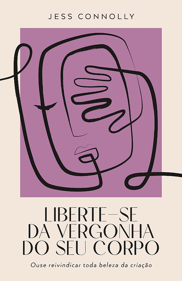 Livro Liberte-Se Da Vergonha Do Seu Corpo - Ouse Reivindi...
