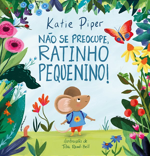 Livro Não Se Preocupe, Ratinho Pequenino!