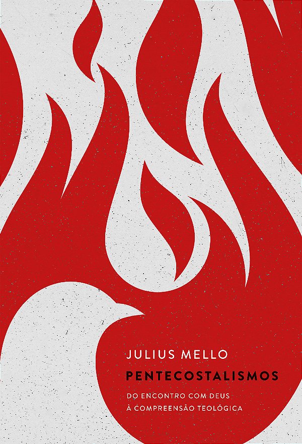 Livro Pentecostalismos - Do Encontro Com Deus À Compreens...