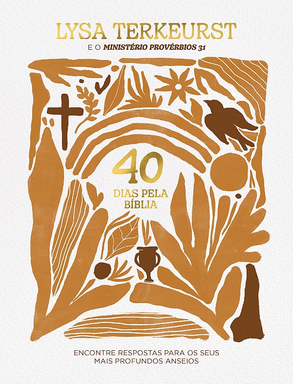 Livro 40 Dias Pela Bíblia - Encontre Respostas Para Os Se...