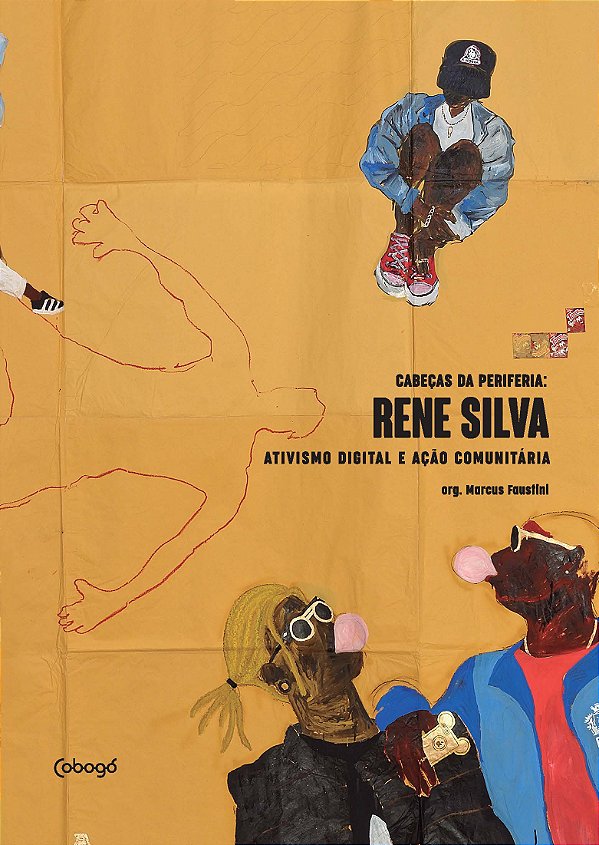 Livro Rene Silva - Ativismo digital e ação comunitária