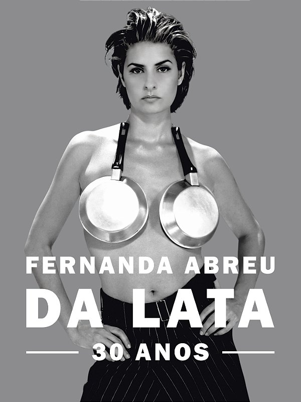 Livro Fernanda Abreu - Da lata 30 anos