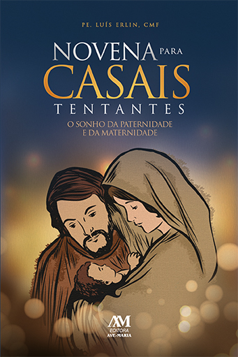 Livro Novena para casais tentantes: O sonho da paternidad...