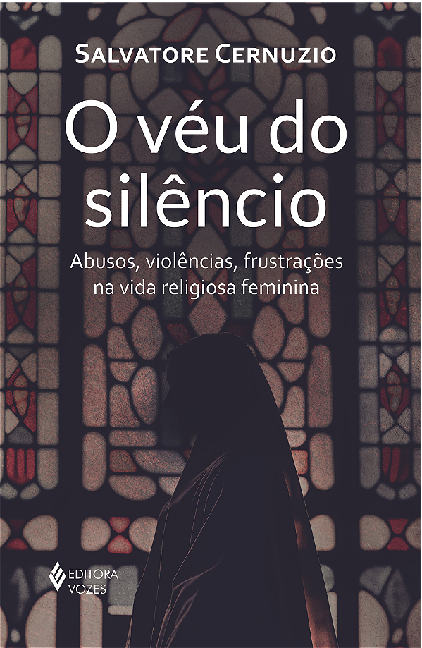 Livro O véu do silêncio: abusos, violências, frustrações ...