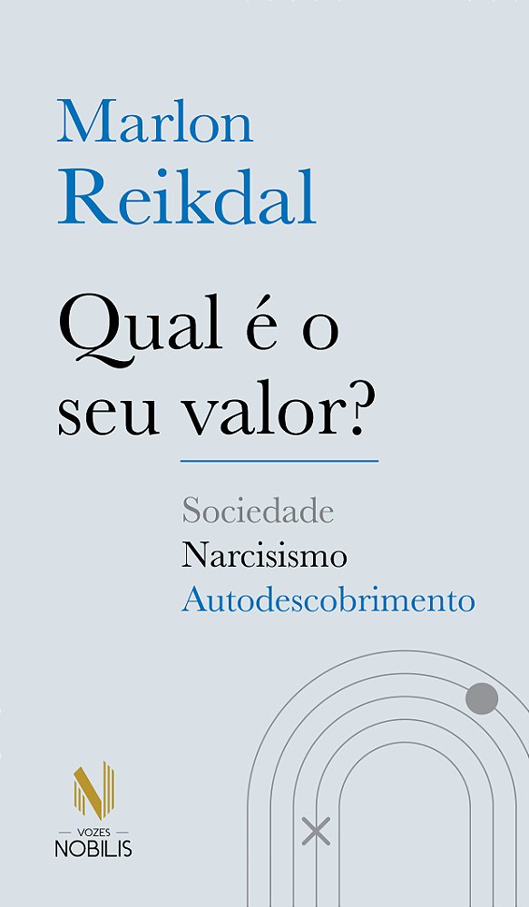 Livro Qual é o seu valor?: Sociedade - Narcisismo - Autod...