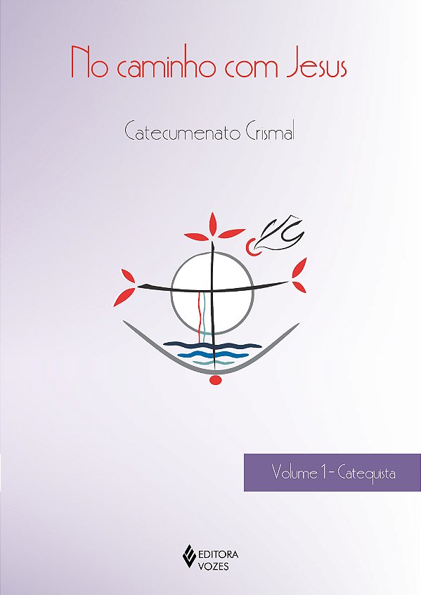 Livro No caminho com Jesus - vol. 1 ctq: Catecumenato cri...