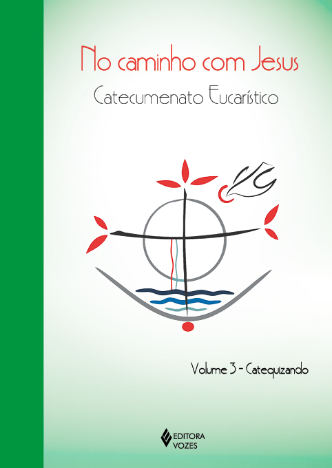 Livro No caminho com Jesus - Catequizando: Catecumenato e...