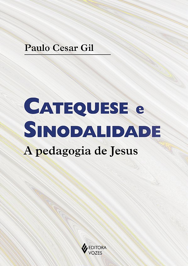 Livro Catequese e sinodalidade: a pedagogia de Jesus