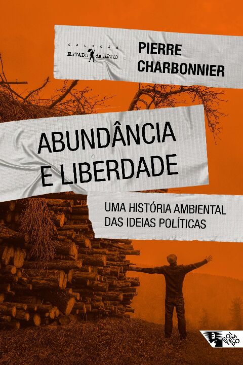 Livro Abundância e liberdade: uma história ambiental das ...