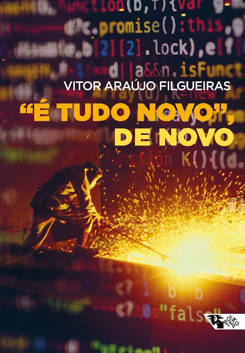 Livro “É tudo novo”, de novo: as narrativas sobre grandes...
