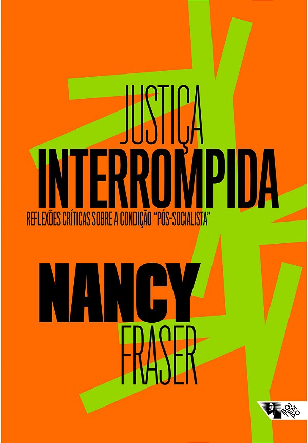 Livro Justiça interrompida: reflexões críticas sobre a co...