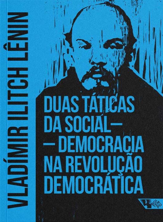 Livro Duas táticas da social-democracia na revolução demo...