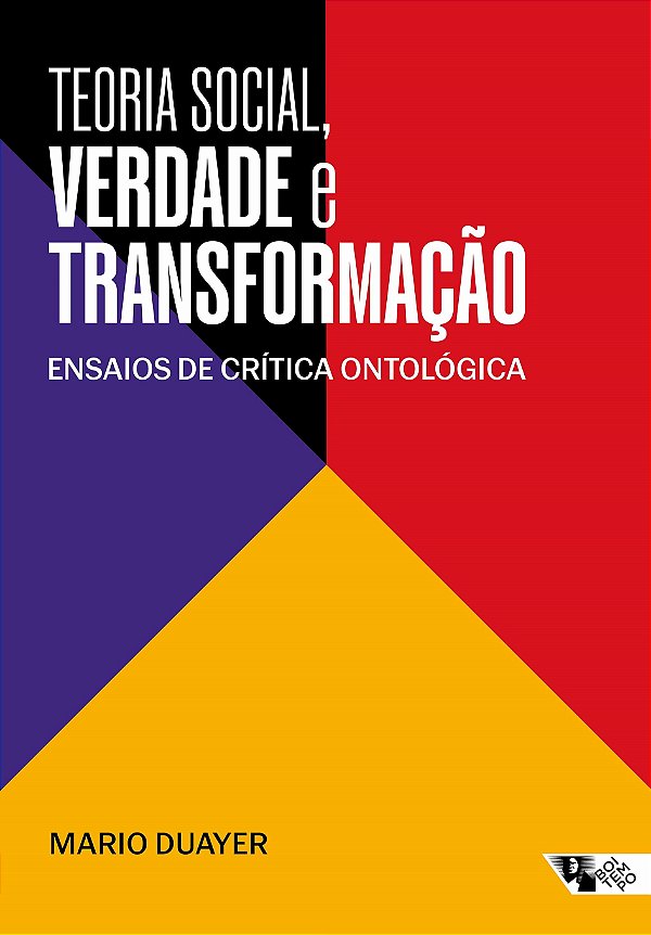 Livro Teoria social, verdade e transformação: ensaios de ...
