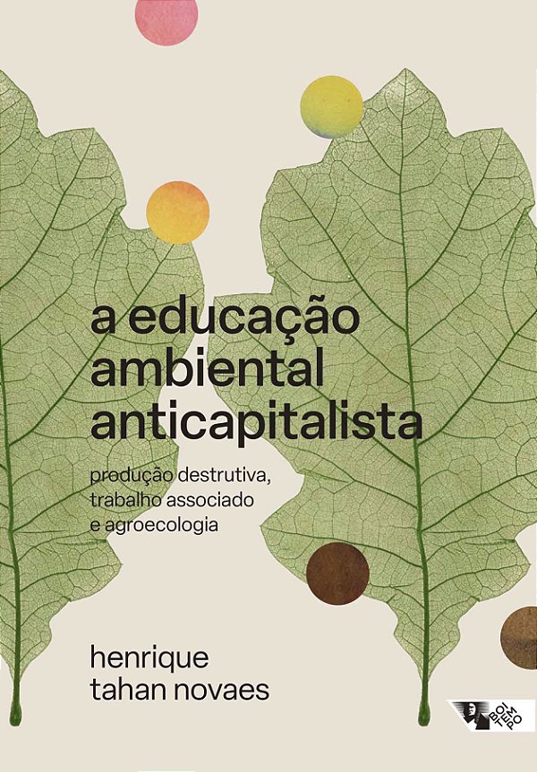 Livro A educação ambiental anticapitalista: produção dest...
