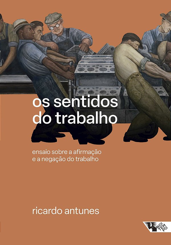 Livro Os sentidos do trabalho: ensaio sobre a afirmação e...