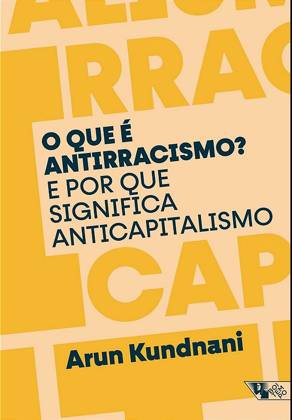 Livro O que é antirracismo ?: E por que significa anticapitalis...