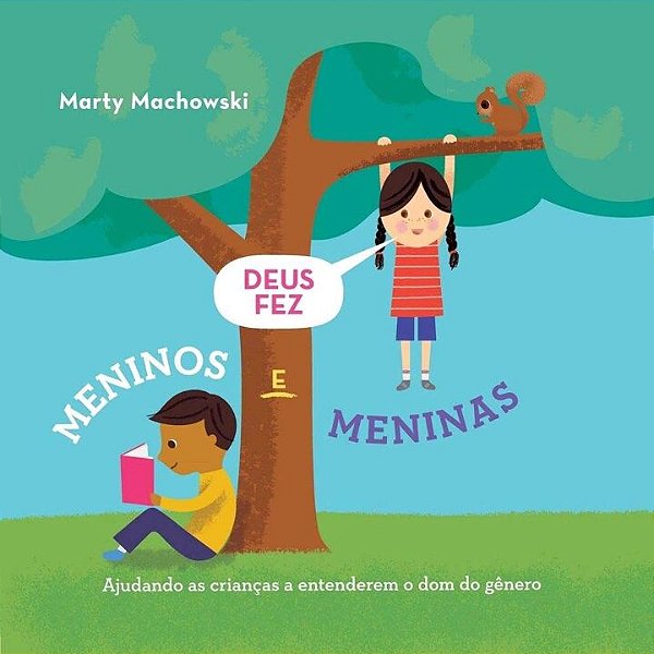 Livro Deus fez meninos e meninas: Ajudando as crianças a ...