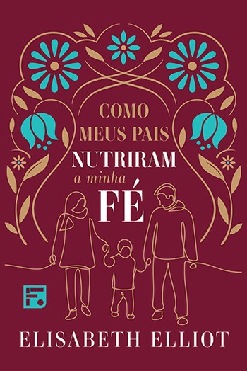 Livro Como meus pais nutriram a minha fé