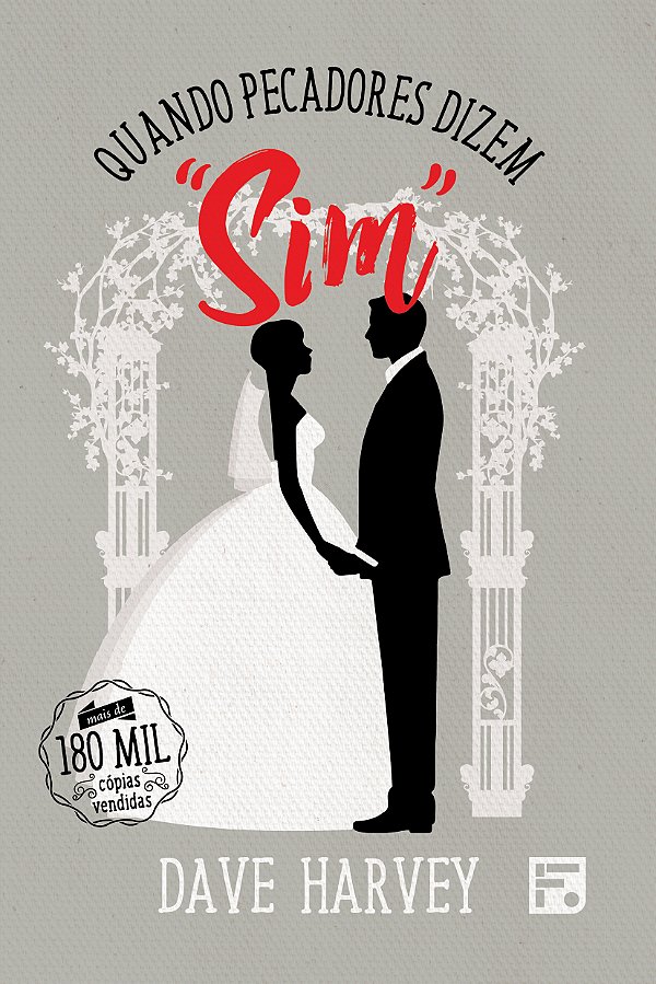 Livro Quando pecadores dizem "sim"
