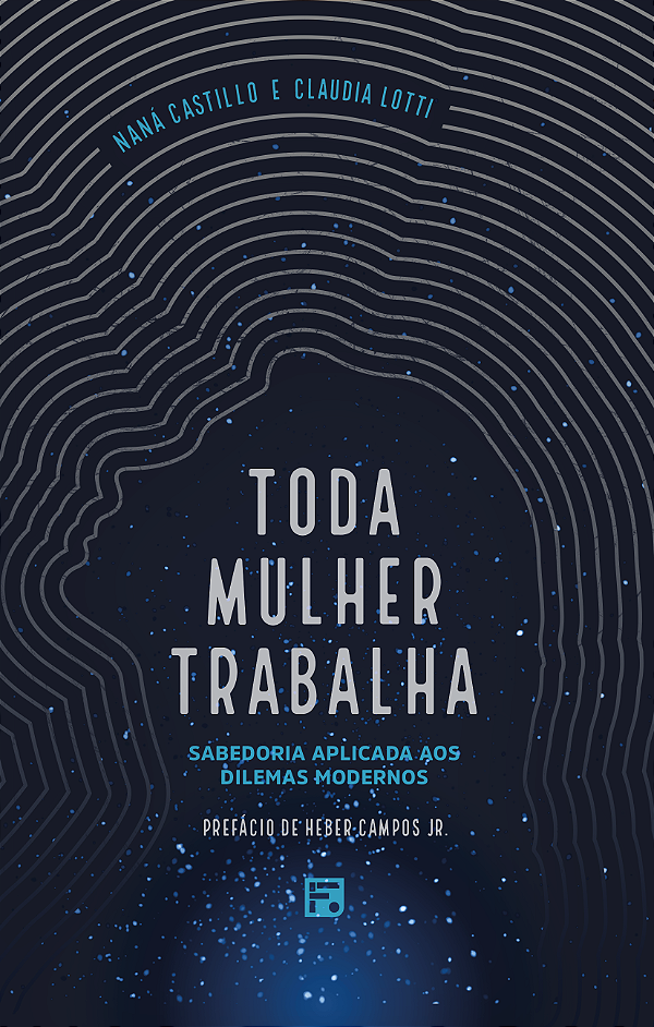 Livro Toda Mulher Trabalha - Sabedoria Aplicada Aos Dilem...