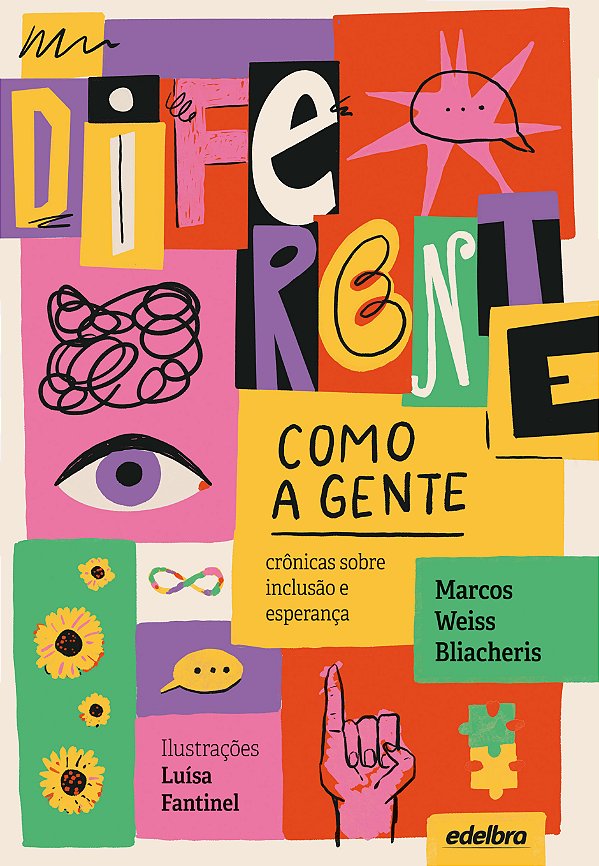 Livro Diferente Como A Gente - Crônicas Sobre Inclusão E Espera...